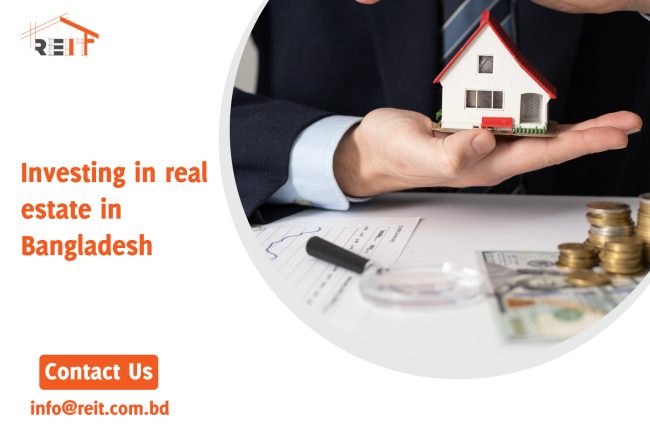 Investing in Real Estate in Bangladesh Investing in Real Estate in Bangladesh